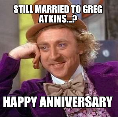 still-married-to-greg-atkins...-happy-anniversary