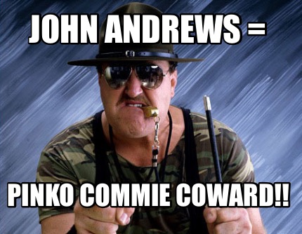 john-andrews-pinko-commie-coward