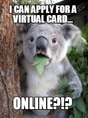 i-can-apply-for-a-virtual-card...-online