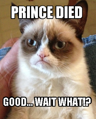 prince-died-good...-wait-what