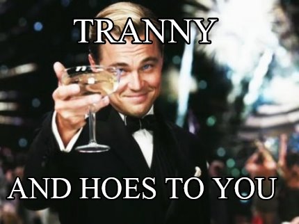 tranny-and-hoes-to-you