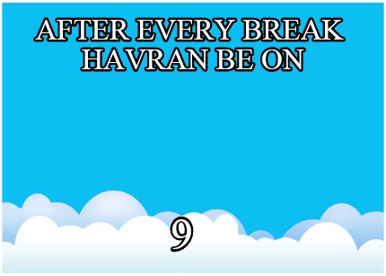 after-every-break-havran-be-on-9