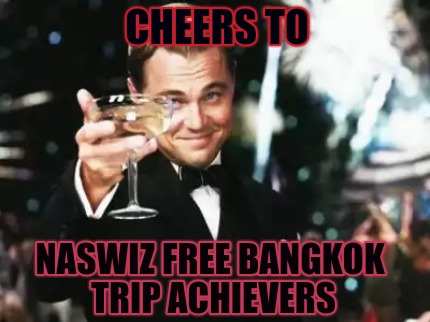 cheers-to-naswiz-free-bangkok-trip-achievers