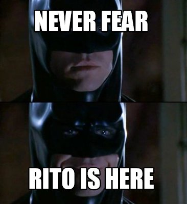 never-fear-rito-is-here