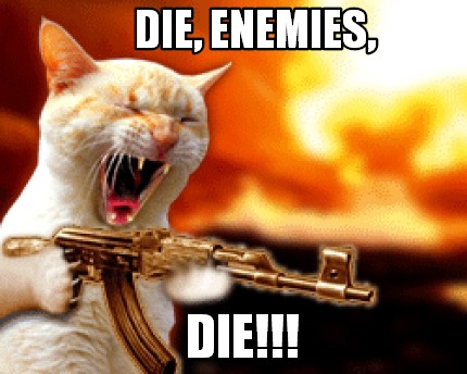 die-enemies-die