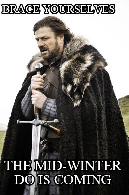 brace-yourselves-the-mid-winter-do-is-coming