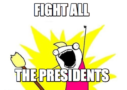fight-all-the-presidents