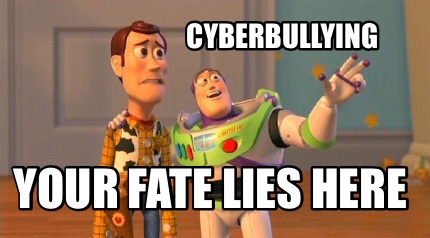 cyberbullying-your-fate-lies-here