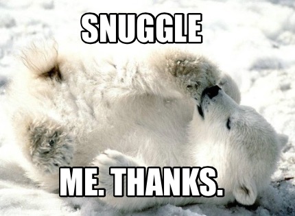 snuggle-me.-thanks