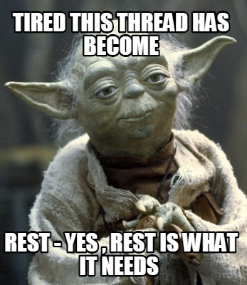 tired-this-thread-has-become-rest-yes-rest-is-what-it-needs