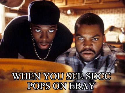 when-you-see-sdcc-pops-on-ebay