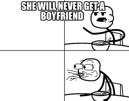 she-will-never-get-a-boyfriend97