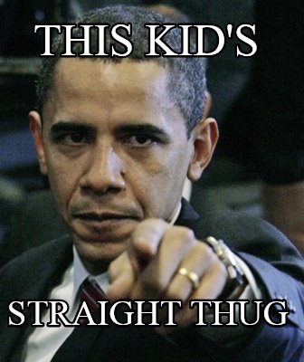 this-kids-straight-thug