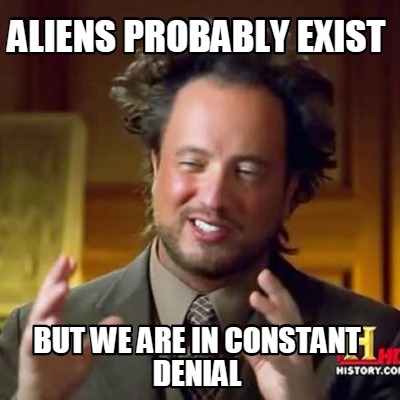 aliens-probably-exist-but-we-are-in-constant-denial