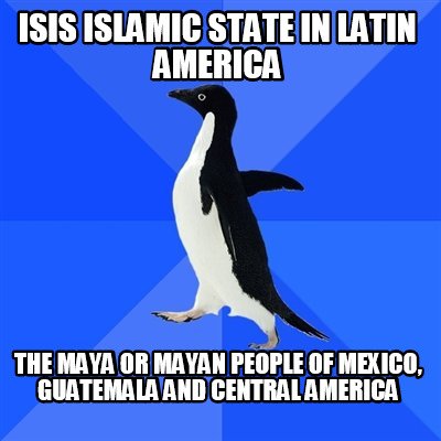 isis-islamic-state-in-latin-america-the-maya-or-mayan-people-of-mexico-guatemala