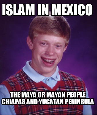 islam-in-mexico-the-maya-or-mayan-people-chiapas-and-yucatan-peninsula