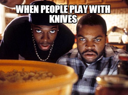 when-people-play-with-knives