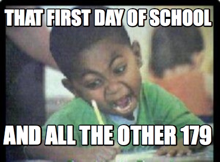 that-first-day-of-school-and-all-the-other-179