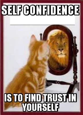 self-confidence-is-to-find-trust-in-yourself