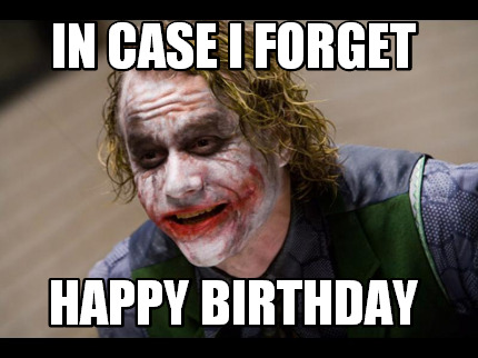 in-case-i-forget-happy-birthday