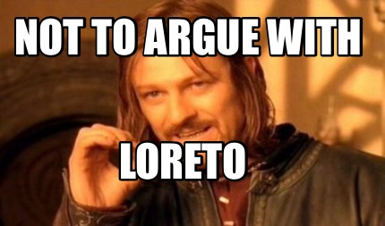 not-to-argue-with-loreto