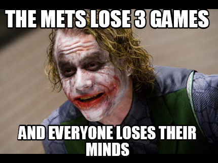 the-mets-lose-3-games-and-everyone-loses-their-minds