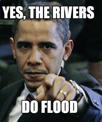 yes-the-rivers-do-flood