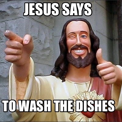 jesus-says-to-wash-the-dishes