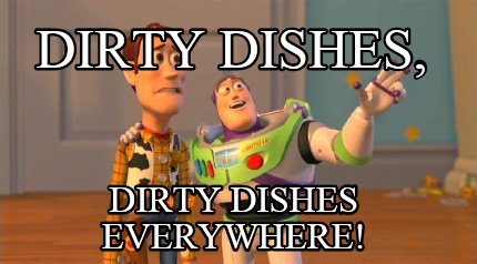 dirty-dishes-dirty-dishes-everywhere