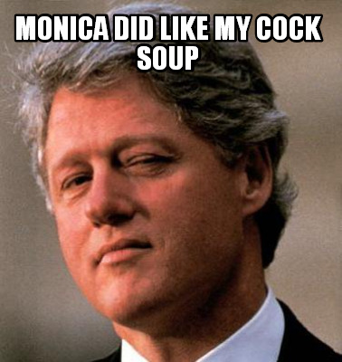 monica-did-like-my-cock-soup