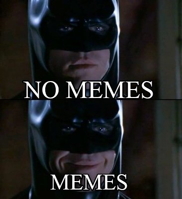 no-memes-memes