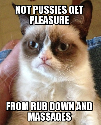 not-pussies-get-pleasure-from-rub-down-and-massages