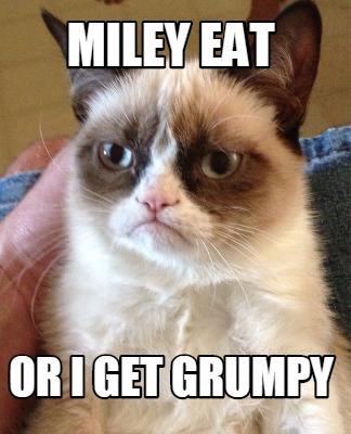 miley-eat-or-i-get-grumpy