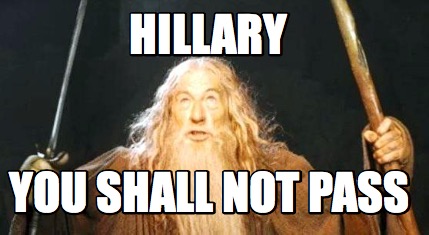 hillary-you-shall-not-pass