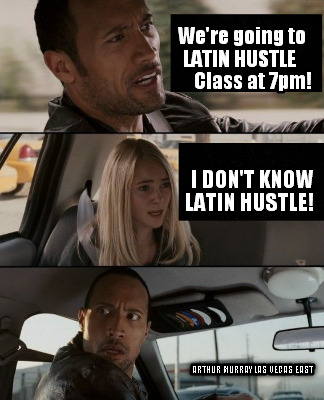 were-going-to-latin-hustle-class-at-7pm-i-dont-know-latin-hustle-arthur-murray-l