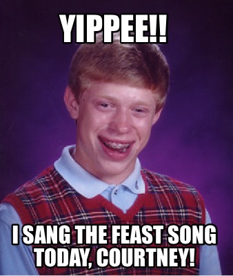 yippee-i-sang-the-feast-song-today-courtney