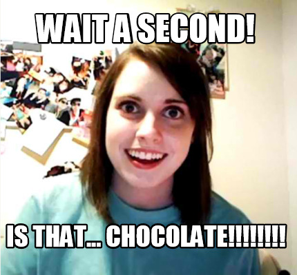 wait-a-second-is-that...-chocolate