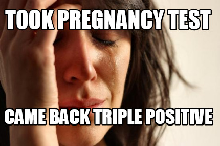 took-pregnancy-test-came-back-triple-positive