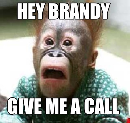 hey-brandy-give-me-a-call