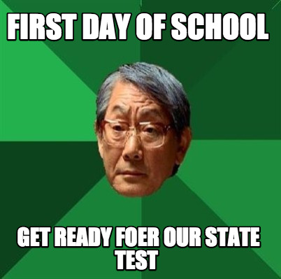 first-day-of-school-get-ready-foer-our-state-test