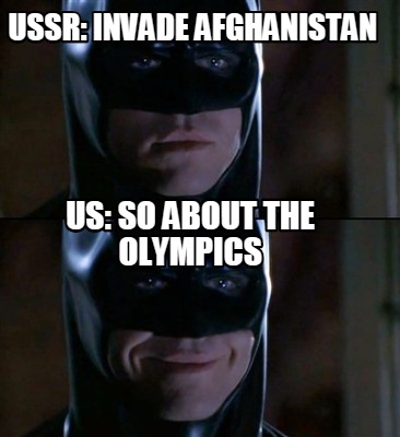 ussr-invade-afghanistan-us-so-about-the-olympics