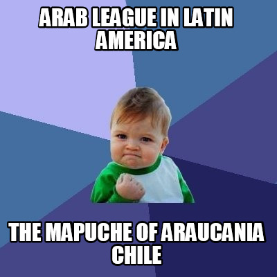arab-league-in-latin-america-the-mapuche-of-araucania-chile