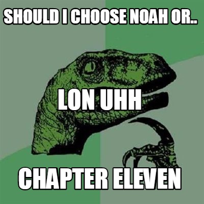 should-i-choose-noah-or..-chapter-eleven-lon-uhh