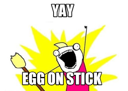 yay-egg-on-stick