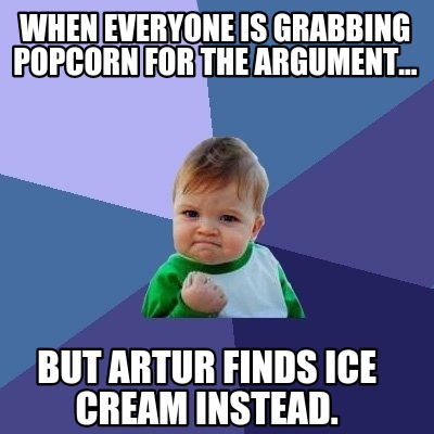 when-everyone-is-grabbing-popcorn-for-the-argument...-but-artur-finds-ice-cream-