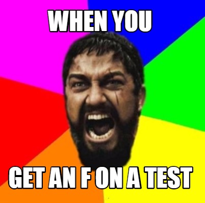 when-you-get-an-f-on-a-test