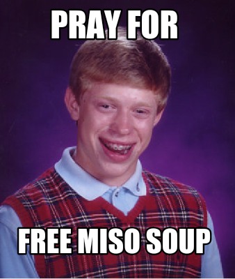 pray-for-free-miso-soup