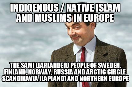 indigenous-native-islam-and-muslims-in-europe-the-sami-laplander-people-of-swede