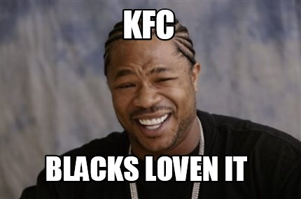kfc-blacks-loven-it
