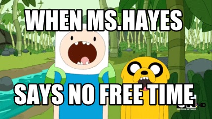 when-ms.hayes-says-no-free-time